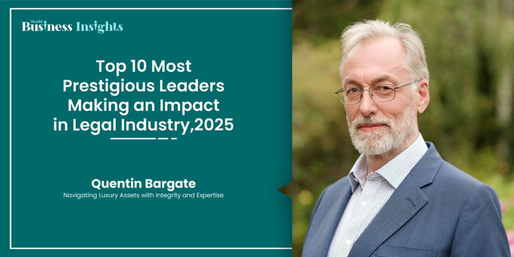 Quentin Barbot Quentin Bargate: Navigating Luxury Assets with Integrity and Expertise ...